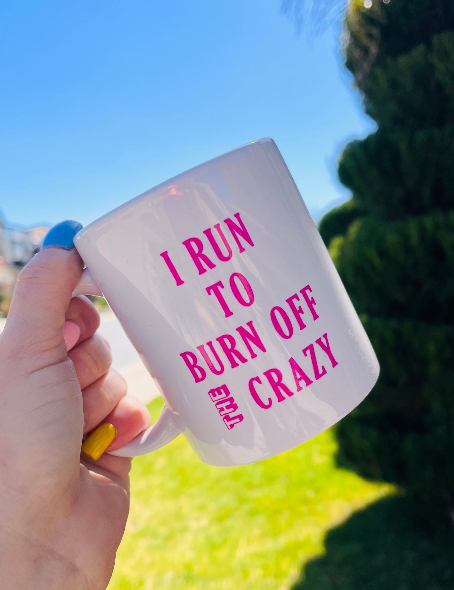 Run to burn off the crazy Mug